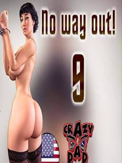 No Way Out! 9 – Crazy Dad