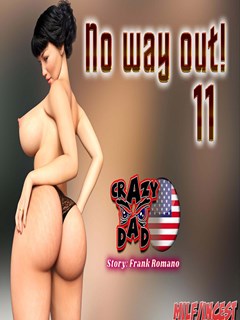 No Way Out! 11 – Crazy Dad